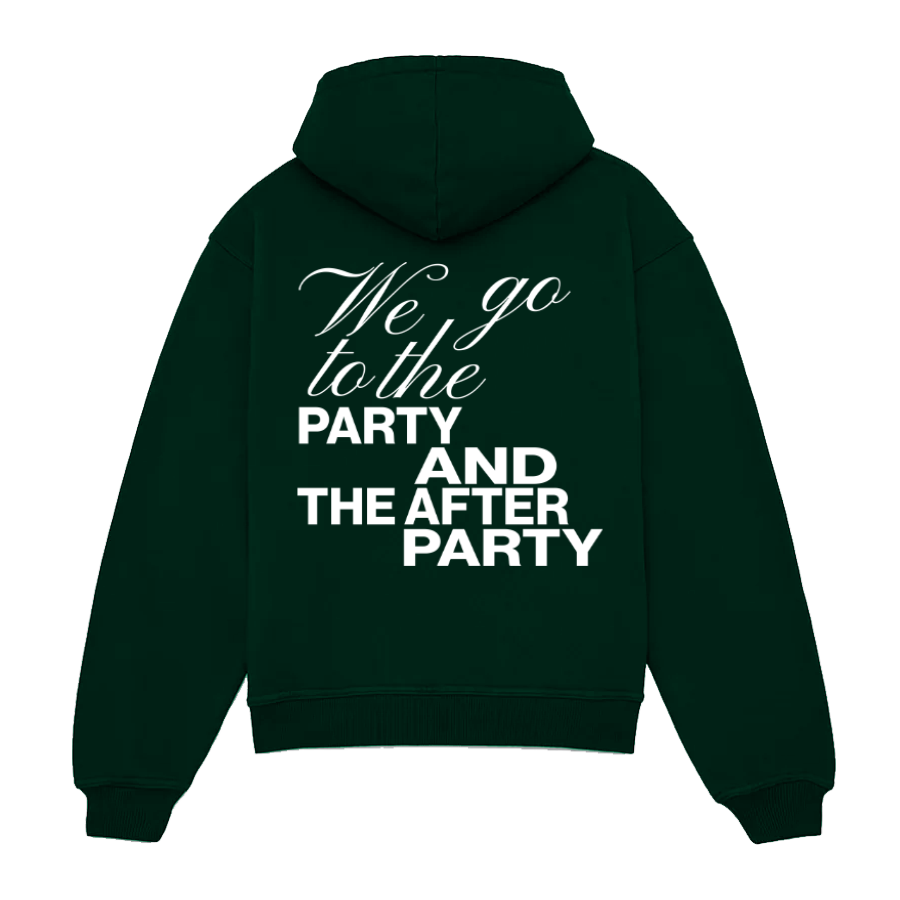 WE GO TO THE PARTY AND THE AFTER PARTY HOODIE